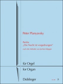 Planyavsky: Die nacht ist vorgedrungen for Organ published by Doblinger